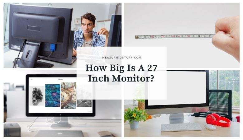 how big is a 27 inch monitor