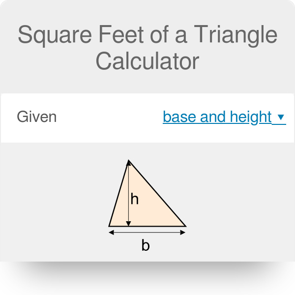 how to calculate the square feet of a triangle