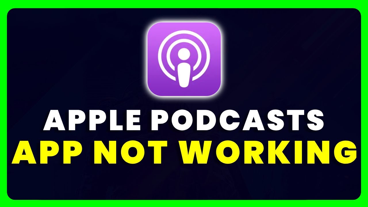 how to fix it when the apple podcasts app wont play a podcast