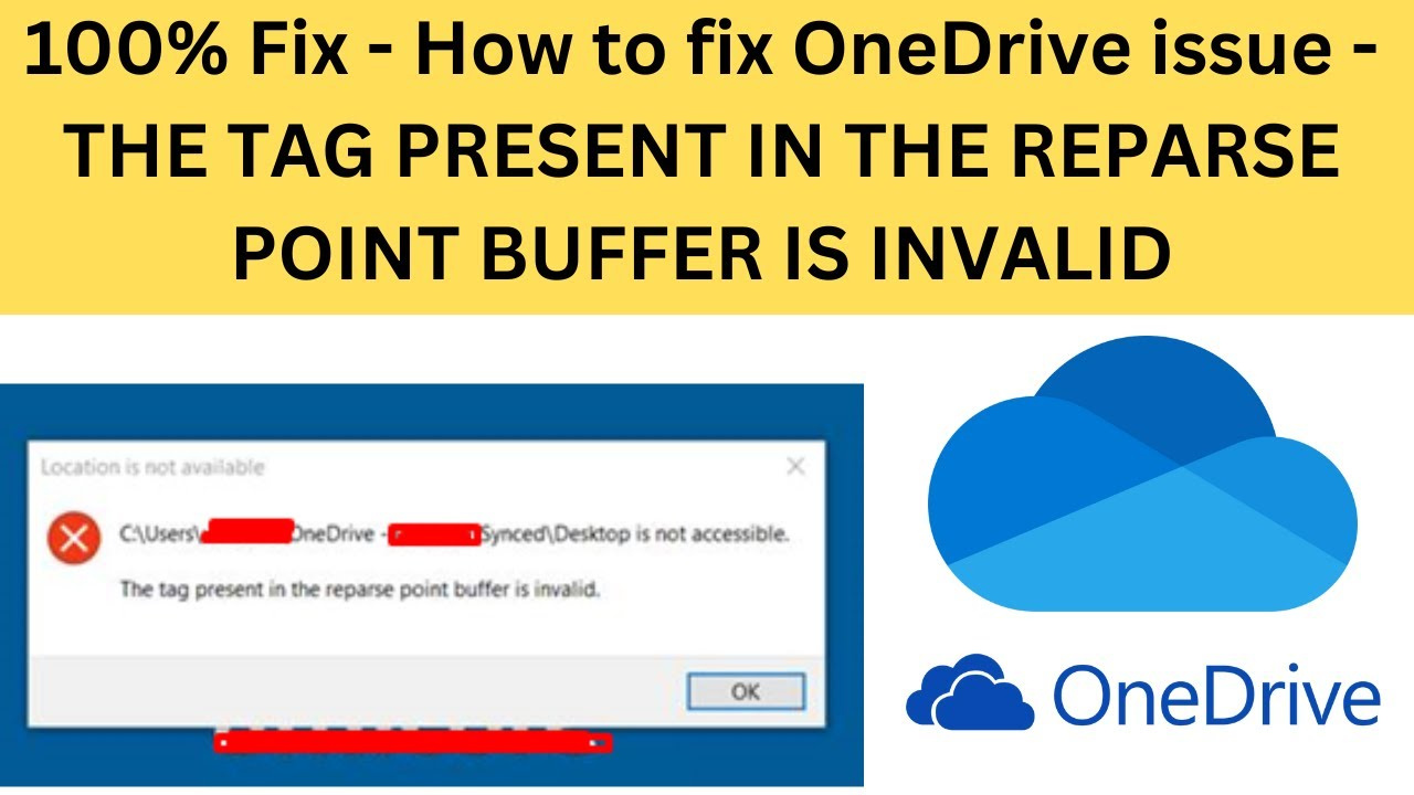 how to fix onedrives the tag present in the reparse point buffer is invalid error on windows