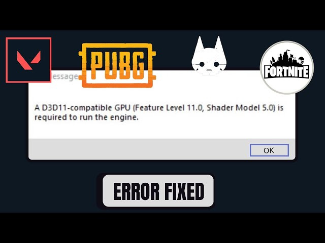 how to fix the d3d11 compatible gpu error in windows 11 10