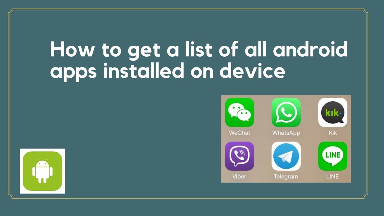 how to get a list of all the apps installed on your android device
