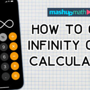 how to get infinity on a calculator
