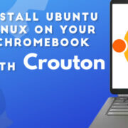 how to install ubuntu linux on your chromebook with crouton