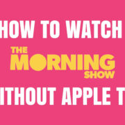 how to watch the morning show without apple tv