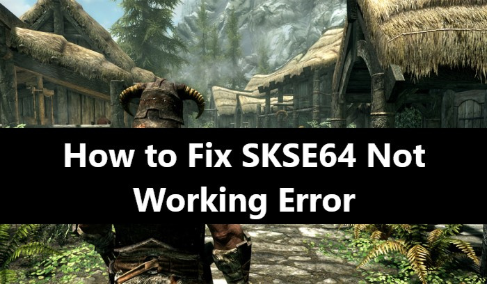 is the skyrim script extender not working on windows how to fix it
